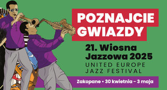 Program 21. Wiosny Jazzowej Zakopane - United Jazz Festival