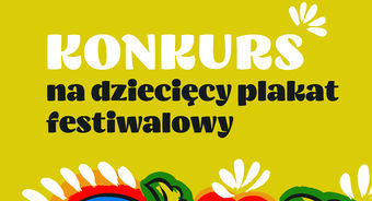 Konkurs na dziecięcy plakat festiwalowy