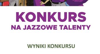 Wyniki Konkursu "Talenty Jazzowe"