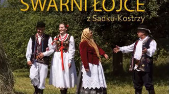 ZESPÓŁ REGIONALANY „ŚWARNI ŁOJCE” Z SADKU – KOSTRZY