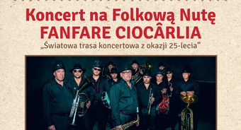 Fanfare Ciocarlia podczas koncertu &quot;Na Folklową Nutę!&quot;