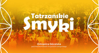 Orkiestra Góralska Tatrzańskie Smyki oraz Orkiestra OSP w Czarnym Dunajcu