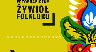 Konkurs Fotograficzny Żywioł Folkloru